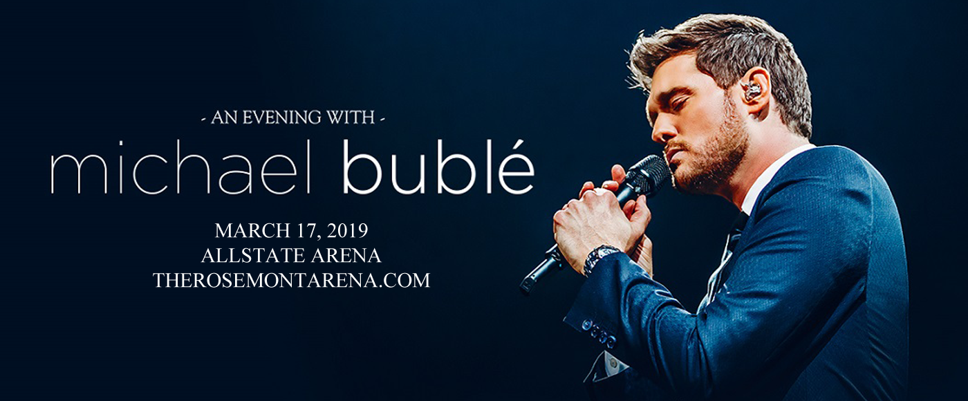 Michael Buble at Allstate Arena