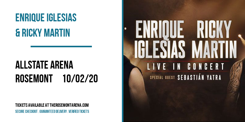 Enrique Iglesias & Ricky Martin at Allstate Arena