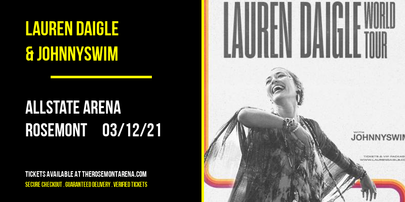 Lauren Daigle & Johnnyswim at Allstate Arena tickets Lauren Daigle & Johnnyswim at Allstate Arena