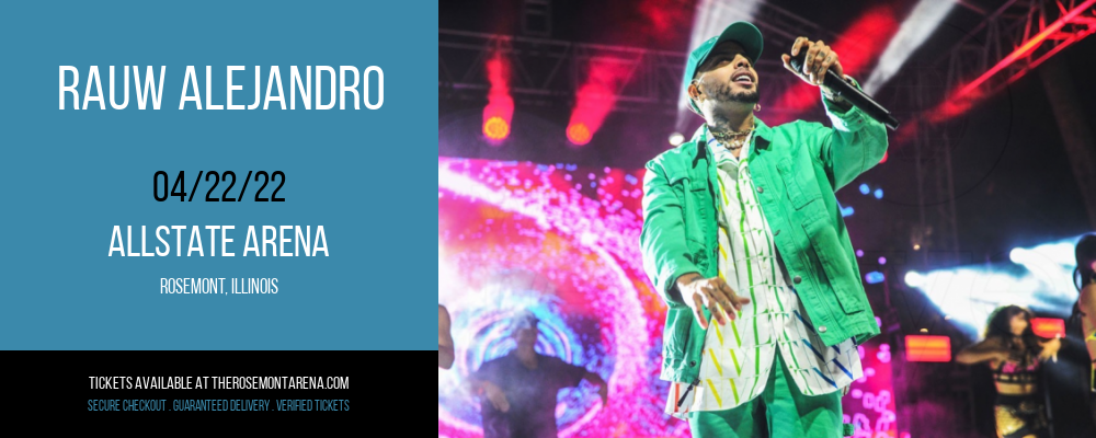 Rauw Alejandro at Allstate Arena tickets Rauw Alejandro at Allstate Arena