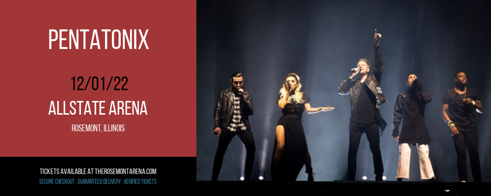 Pentatonix at Allstate Arena tickets Pentatonix at Allstate Arena