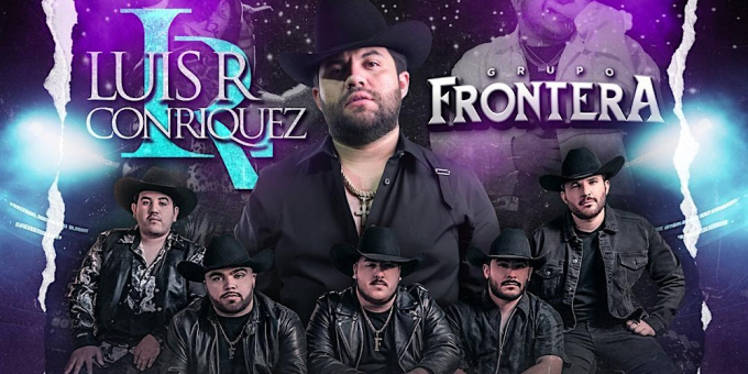 Grupo Frontera & Luis R. Conriquez