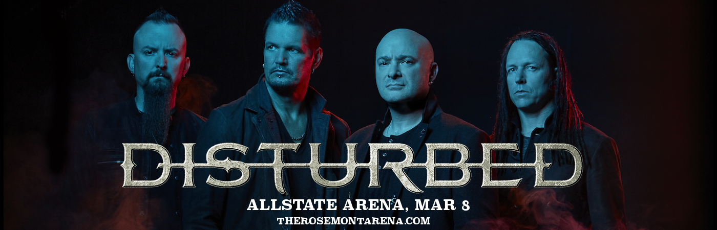 Disturbed & Three Days Grace at Allstate Arena tickets Disturbed & Three Days Grace at Allstate Arena