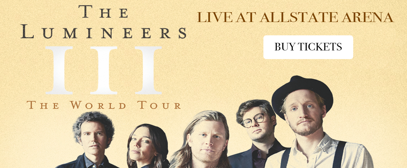 The Lumineers at Allstate Arena