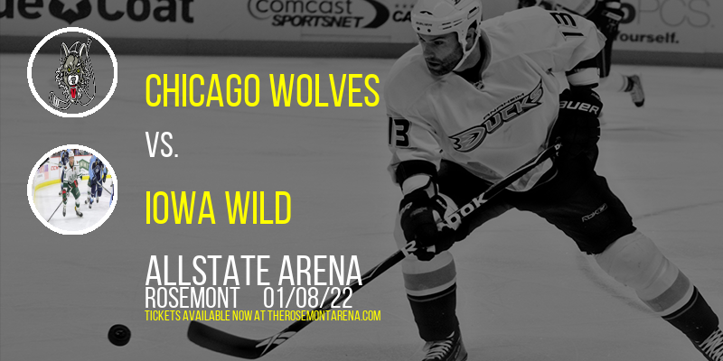 Chicago Wolves vs. Iowa Wild at Allstate Arena tickets Chicago Wolves vs. Iowa Wild at Allstate Arena