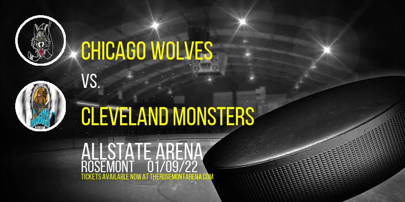 Chicago Wolves vs. Cleveland Monsters at Allstate Arena tickets Chicago Wolves vs. Cleveland Monsters at Allstate Arena