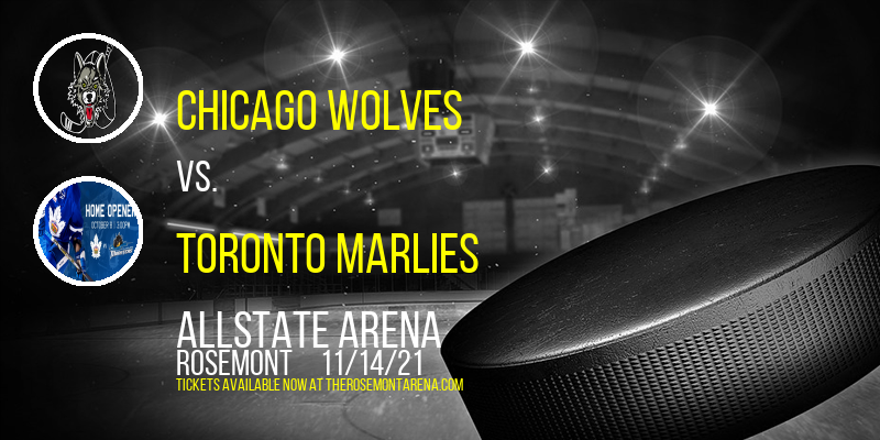 Chicago Wolves vs. Toronto Marlies at Allstate Arena tickets Chicago Wolves vs. Toronto Marlies at Allstate Arena