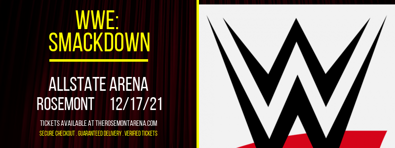 WWE: Smackdown at Allstate Arena tickets WWE: Smackdown at Allstate Arena