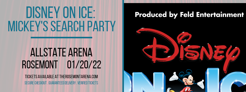 Disney On Ice: Mickey's Search Party at Allstate Arena tickets Disney On Ice: Mickey's Search Party at Allstate Arena