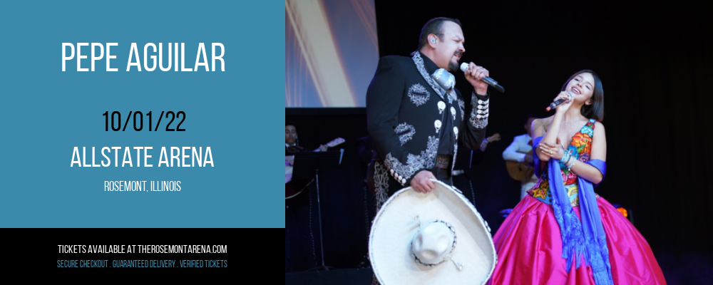 Pepe Aguilar at Allstate Arena tickets Pepe Aguilar at Allstate Arena