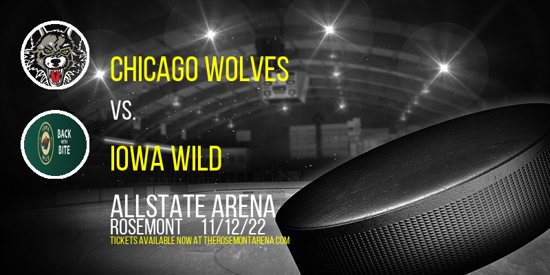 Chicago Wolves vs. Iowa Wild at Allstate Arena tickets Chicago Wolves vs. Iowa Wild at Allstate Arena