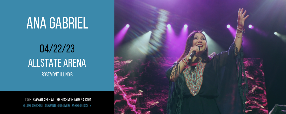 Ana Gabriel at Allstate Arena tickets Ana Gabriel at Allstate Arena