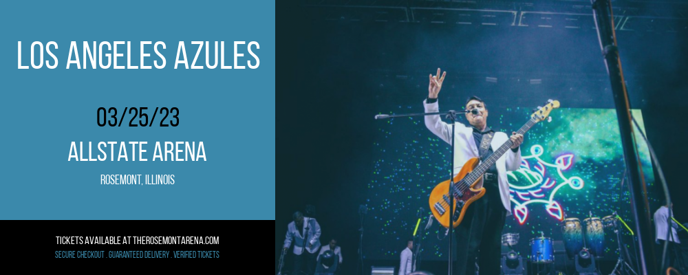 Los Angeles Azules at Allstate Arena tickets Los Angeles Azules at Allstate Arena