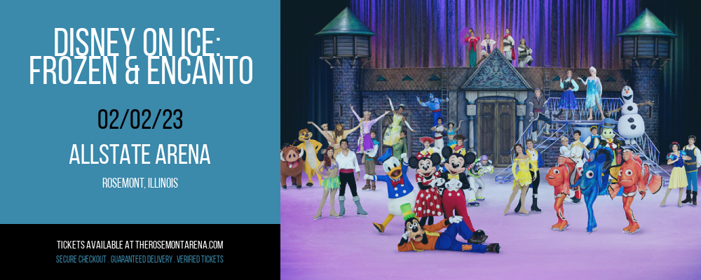 Disney On Ice: Frozen & Encanto at Allstate Arena tickets Disney On Ice: Frozen & Encanto at Allstate Arena