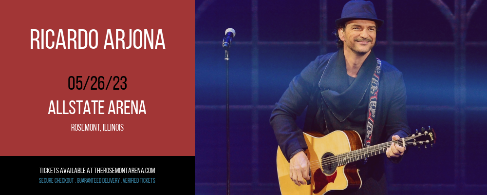 Ricardo Arjona at Allstate Arena tickets Ricardo Arjona at Allstate Arena