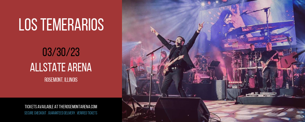 Los Temerarios at Allstate Arena tickets Los Temerarios at Allstate Arena